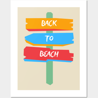 "Back to Beach" Sign - Reviving the Vacation Spirit by the Shore Posters and Art